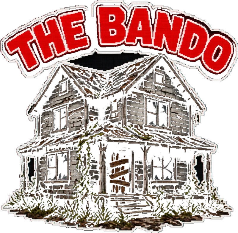 THE BANDO — a boarded-up house with the name arched over it